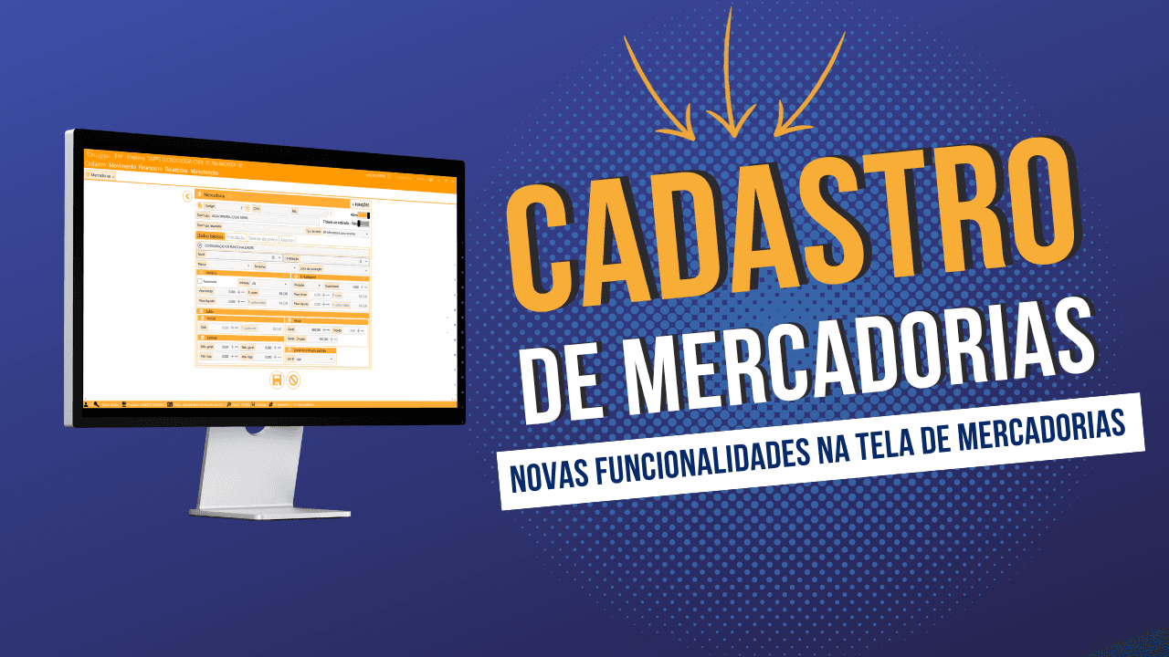 Como Cadastrar uma Nova Mercadoria no Sistema: Guia Completo e Prático