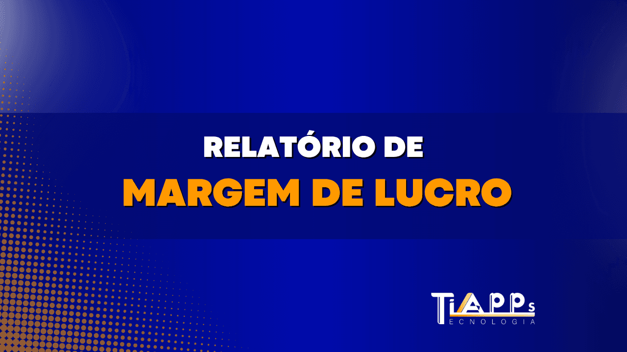 Relatório de Margem de Lucro