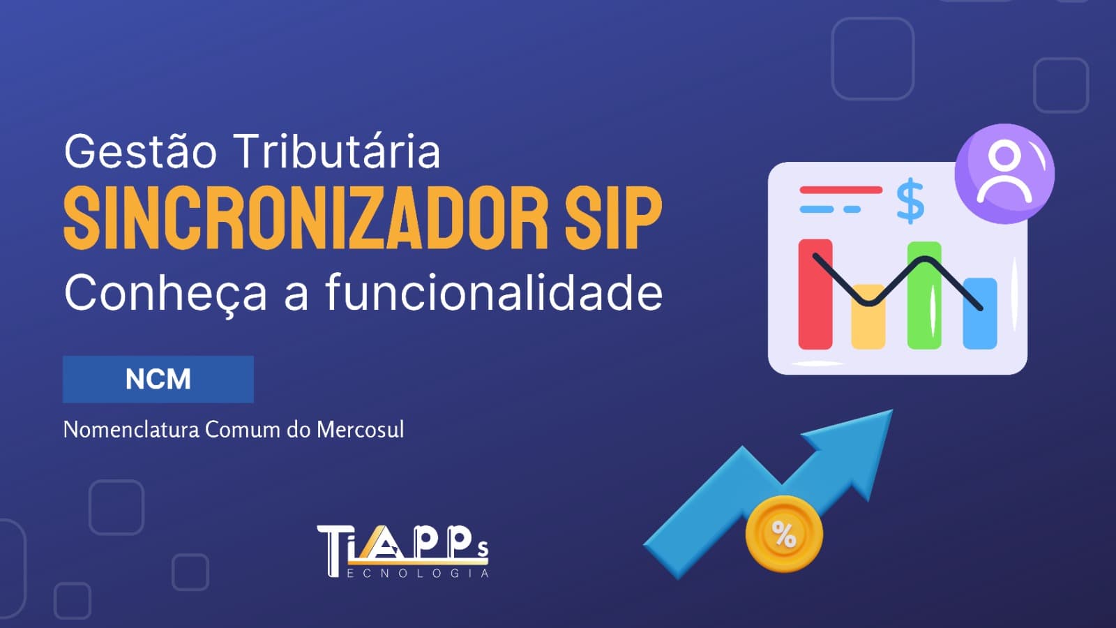 Simplifique suas obrigações fiscais com o Sincronizador SIP